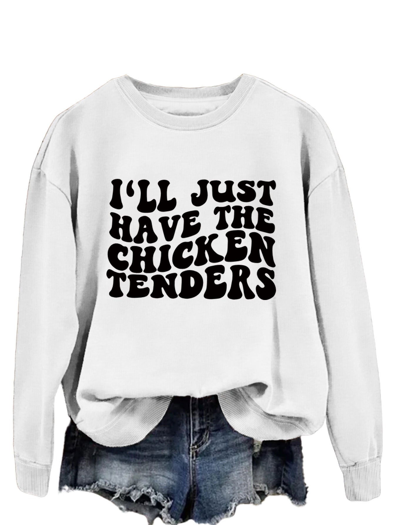 I'LL Just Have The Chicken. Women's Crew-Neck Long-Sleeved Loose-Fitting Hoodie