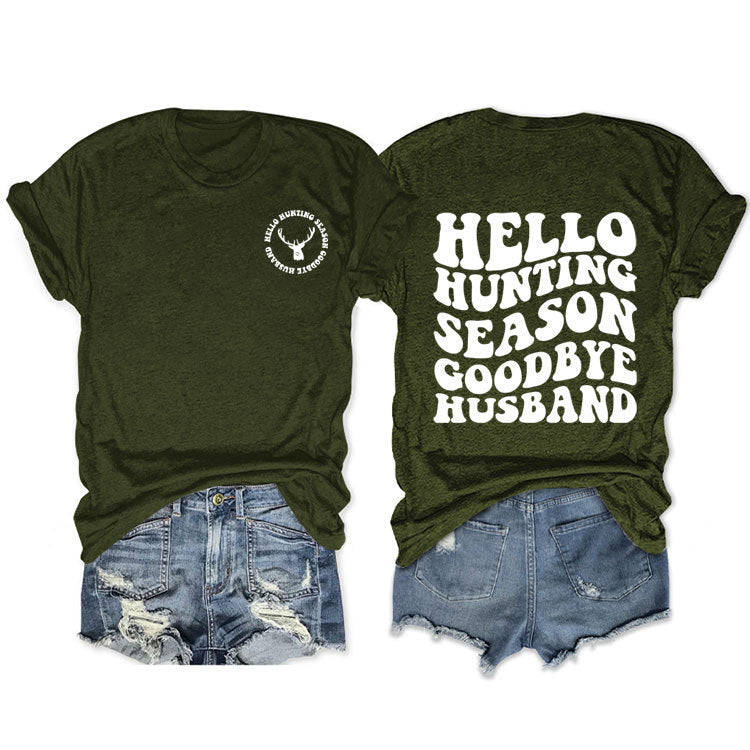 Hello Hunting Season Goodbye. Double-Sided Printed Pullover With Short Sleeves