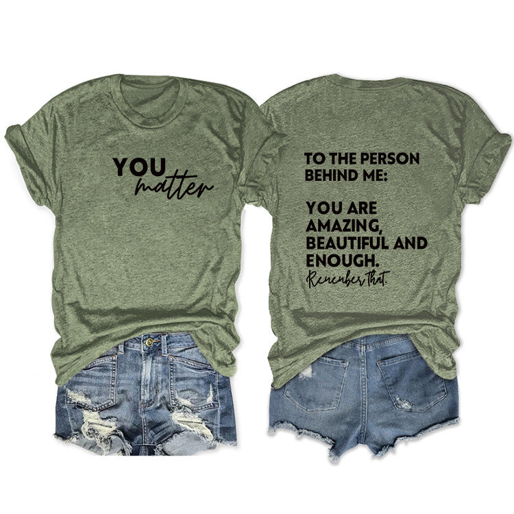To The Person Behind Me. Fashion Front And Back Printed Short-Sleeved T-Shirt