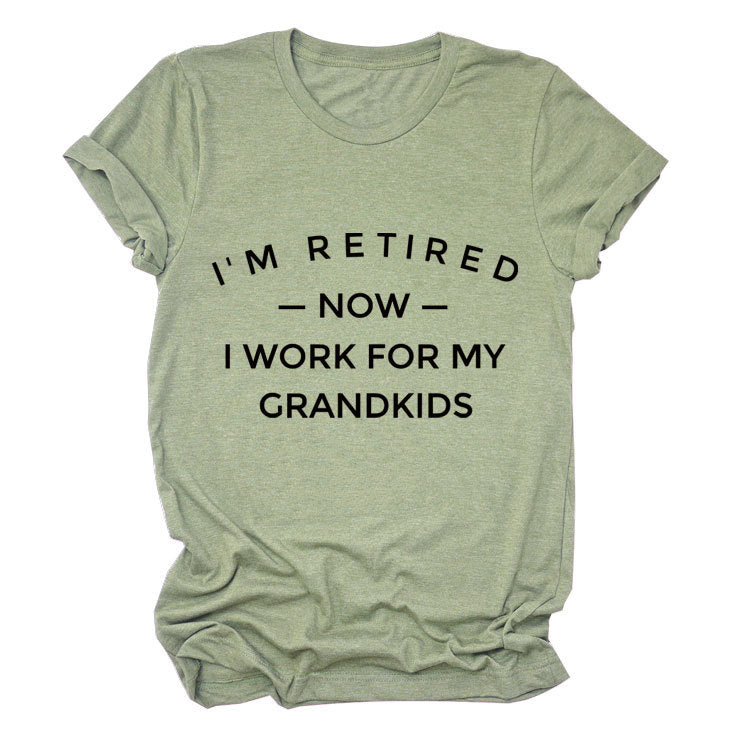 I'M Retired Now. Simple Monogram Print Comfortable Round Neck Short Sleeve Women's T-Shirt