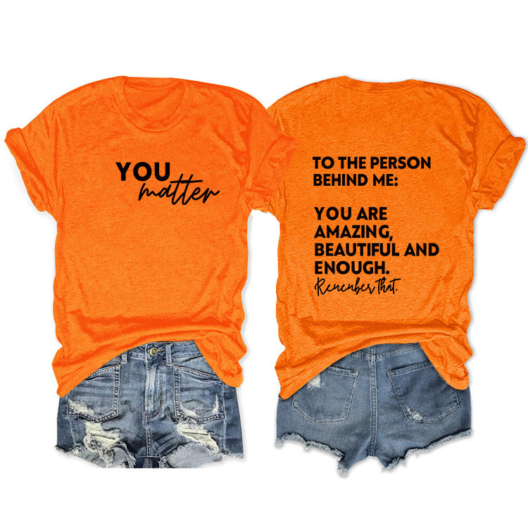 To The Person Behind Me. Fashion Front And Back Printed Short-Sleeved T-Shirt