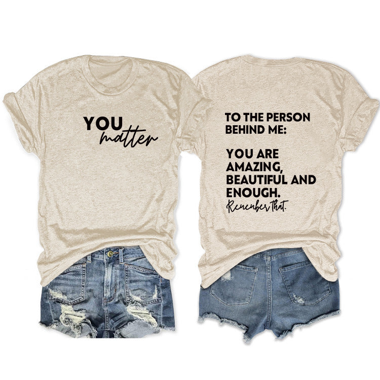To The Person Behind Me. Fashion Front And Back Printed Short-Sleeved T-Shirt