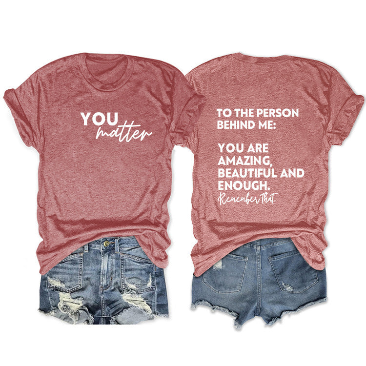To The Person Behind Me. Fashion Front And Back Printed Short-Sleeved T-Shirt