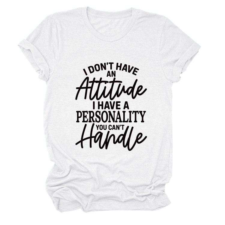 Casual Women's T-Shirt I Don'T Have An Loose Crew Neck With Short Sleeves