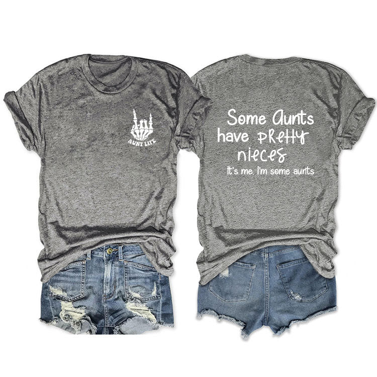 Some Qunts Have Pretty Letter-Printed Short Sleeved Loose Women's T-Shirts