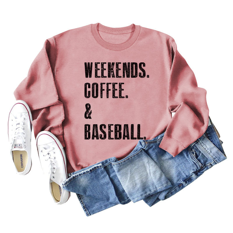Weekends Coffee Baseball Fashion Letter Loose Long-Sleeved Hoodie
