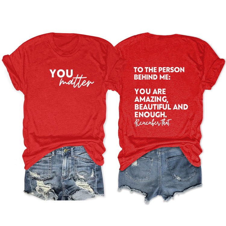 To The Person Behind Me. Fashion Front And Back Printed Short-Sleeved T-Shirt