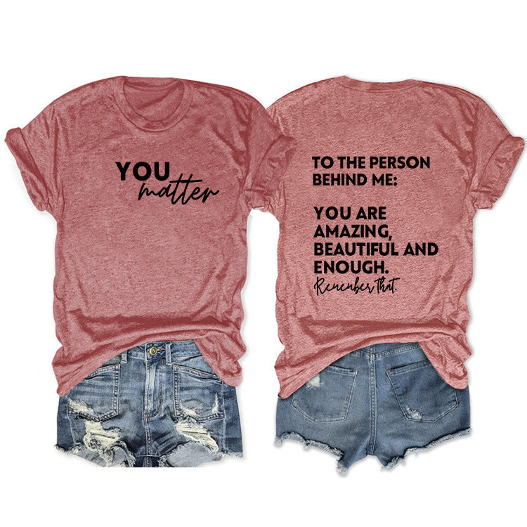 To The Person Behind Me. Fashion Front And Back Printed Short-Sleeved T-Shirt