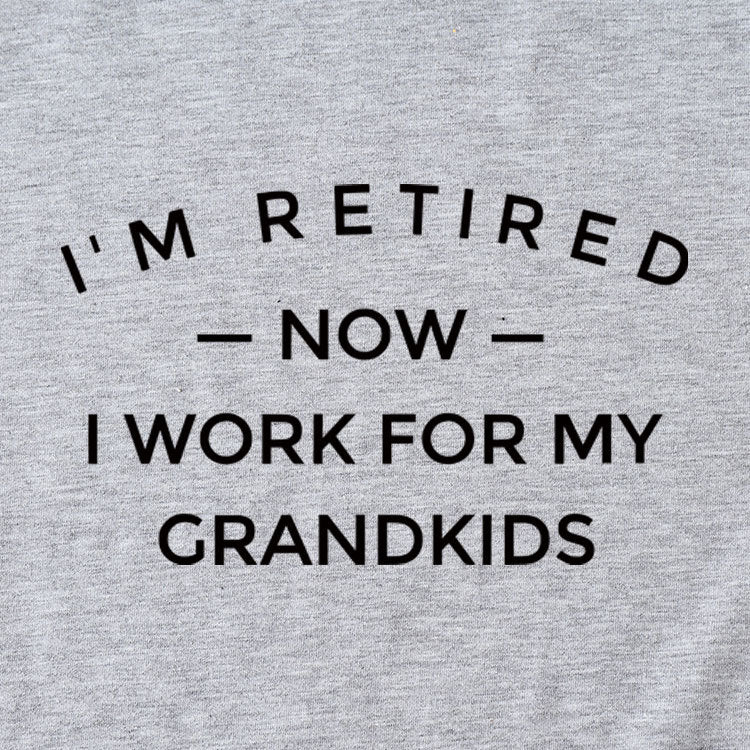 I'M Retired Now. Simple Monogram Print Comfortable Round Neck Short Sleeve Women's T-Shirt