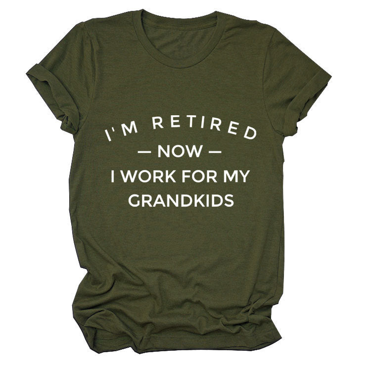 I'M Retired Now. Simple Monogram Print Comfortable Round Neck Short Sleeve Women's T-Shirt