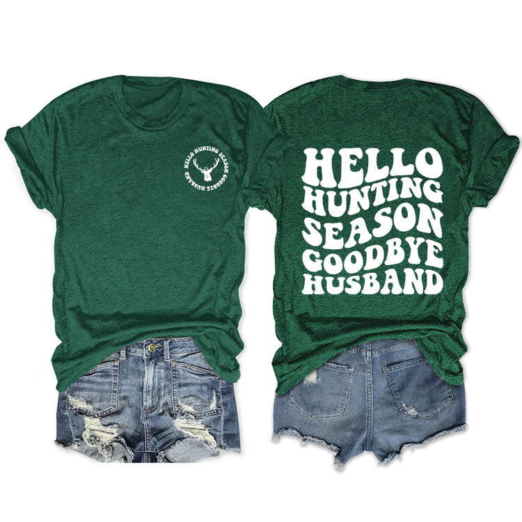 Hello Hunting Season Goodbye. Double-Sided Printed Pullover With Short Sleeves