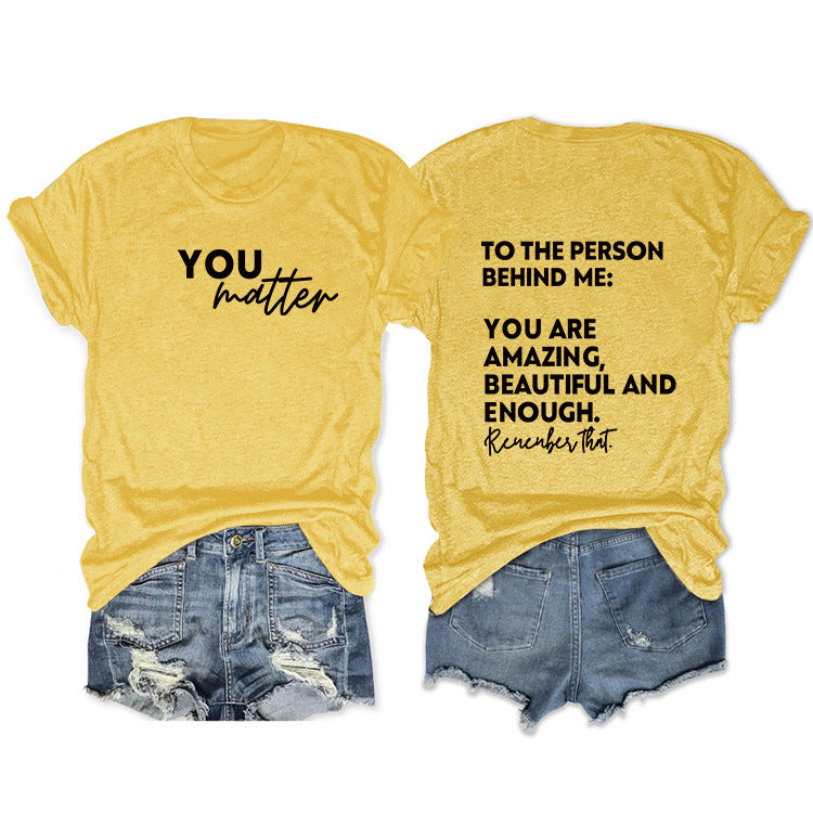 To The Person Behind Me. Fashion Front And Back Printed Short-Sleeved T-Shirt