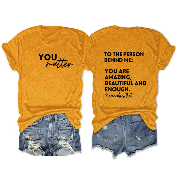To The Person Behind Me. Fashion Front And Back Printed Short-Sleeved T-Shirt