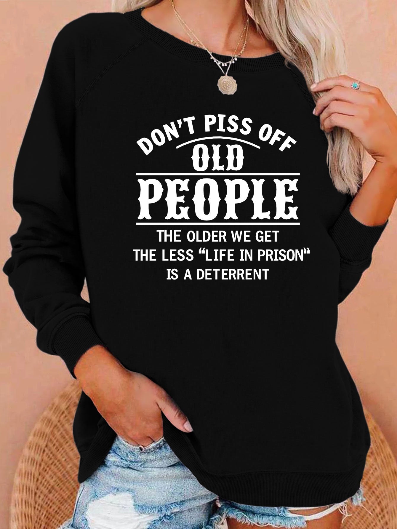 New Don't Piss Off Old Letter Print Hoodie Loose Top