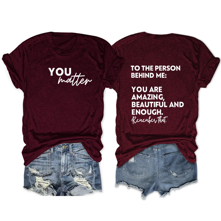 To The Person Behind Me. Fashion Front And Back Printed Short-Sleeved T-Shirt