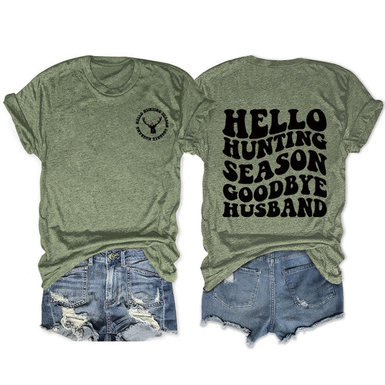Hello Hunting Season Goodbye. Double-Sided Printed Pullover With Short Sleeves