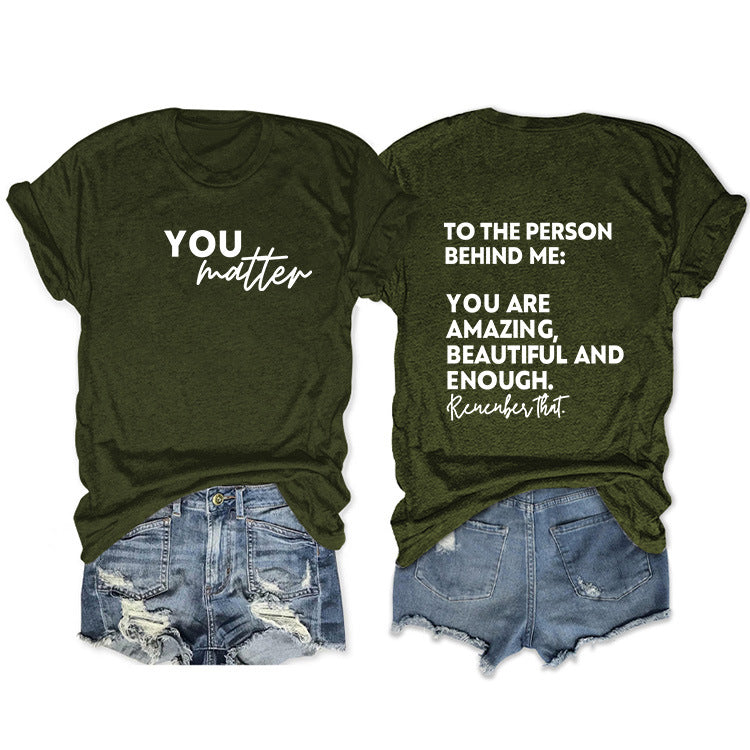 To The Person Behind Me. Fashion Front And Back Printed Short-Sleeved T-Shirt