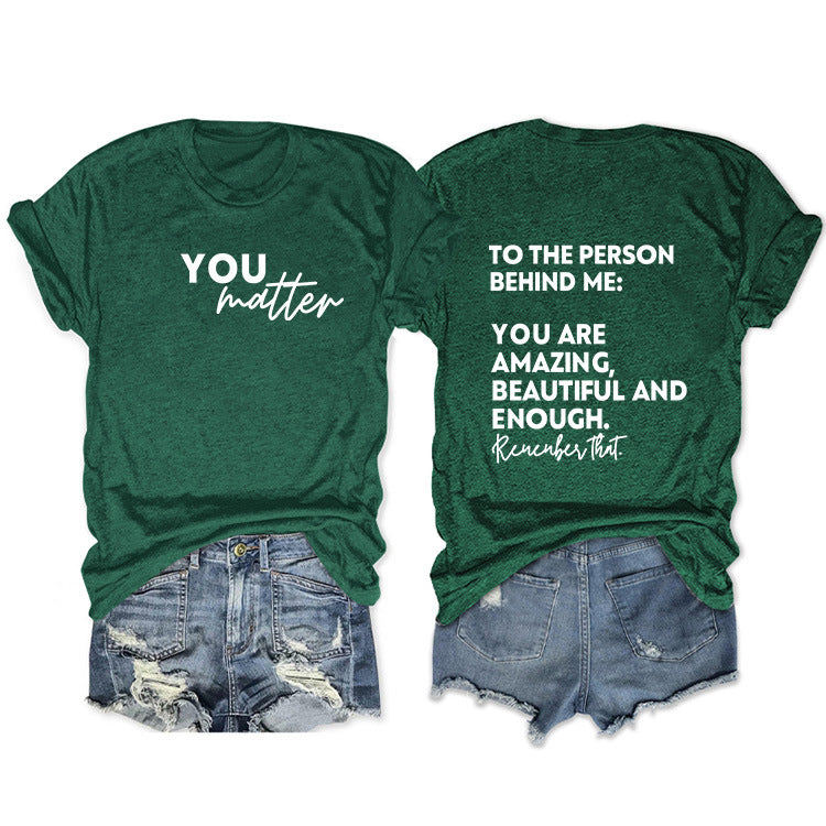 To The Person Behind Me. Fashion Front And Back Printed Short-Sleeved T-Shirt