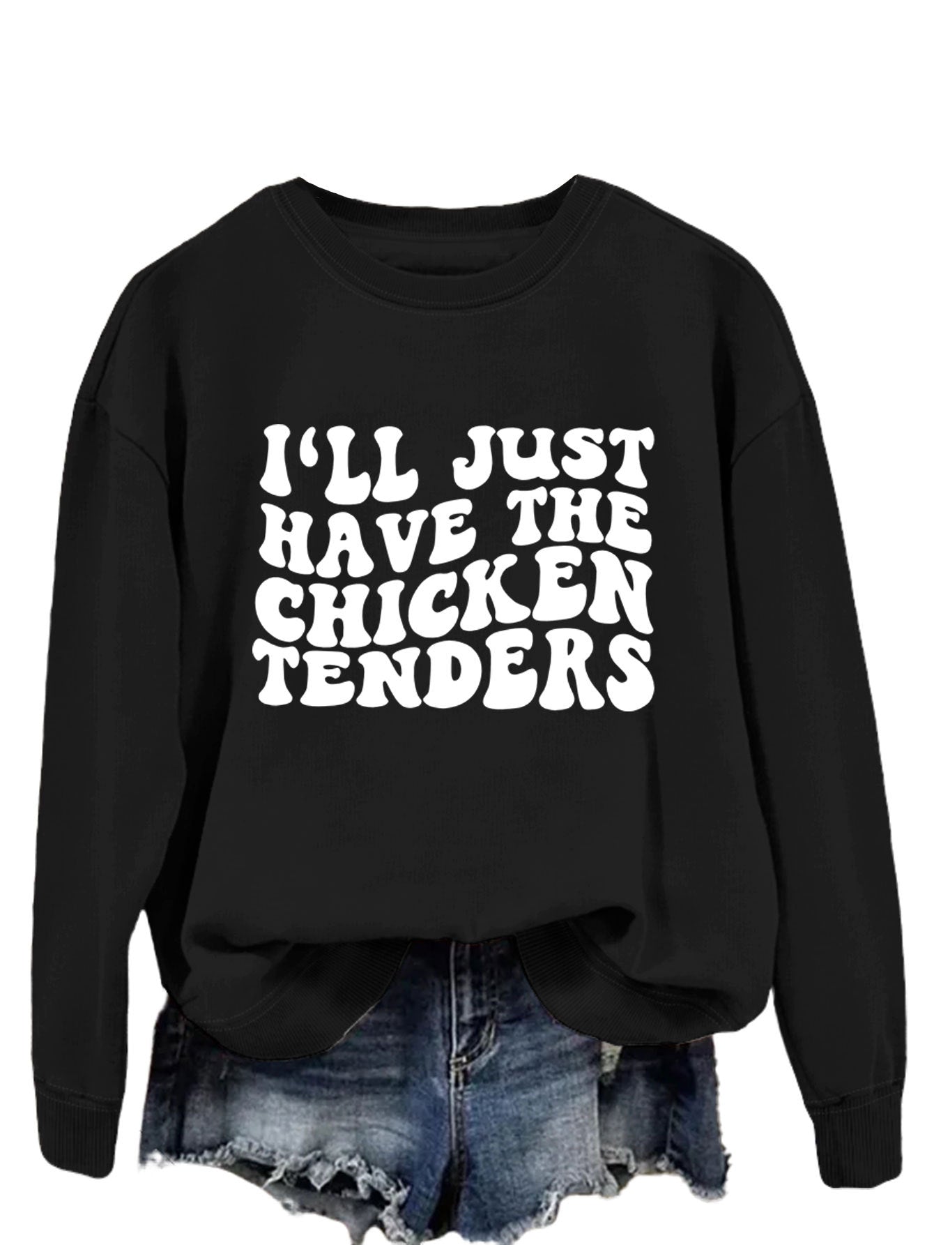 I'LL Just Have The Chicken. Women's Crew-Neck Long-Sleeved Loose-Fitting Hoodie