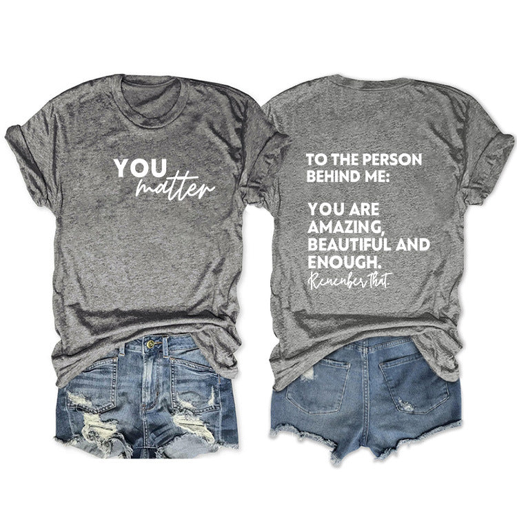 To The Person Behind Me. Fashion Front And Back Printed Short-Sleeved T-Shirt