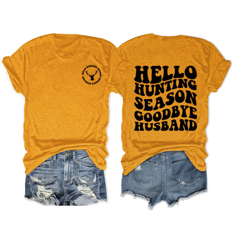 Hello Hunting Season Goodbye. Double-Sided Printed Pullover With Short Sleeves