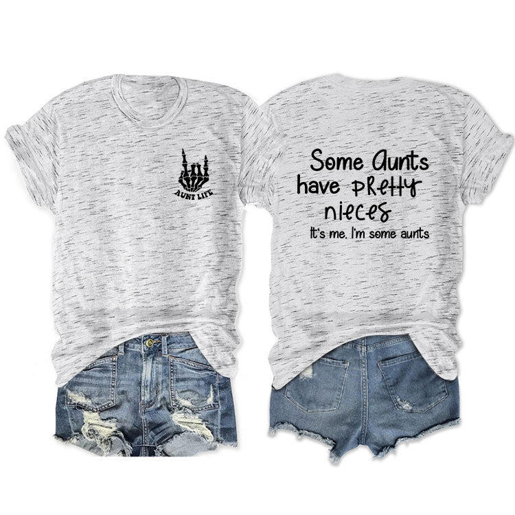 Some Qunts Have Pretty Letter-Printed Short Sleeved Loose Women's T-Shirts
