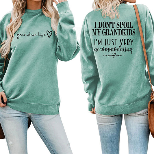 I Don't Spoil My Grandkids. Letter-Printed Hoodie With Long Sleeves