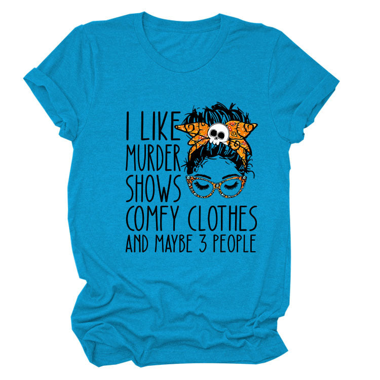 I Like Murder Shows Monogram Print Summer Short-Sleeved Crew Neck T-Shirt Lady