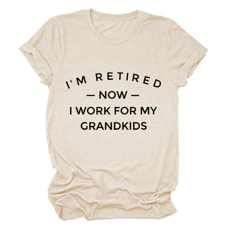 I'M Retired Now. Simple Monogram Print Comfortable Round Neck Short Sleeve Women's T-Shirt