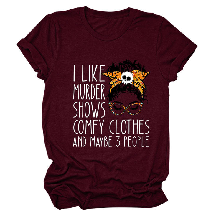 I Like Murder Shows Monogram Print Summer Short-Sleeved Crew Neck T-Shirt Lady