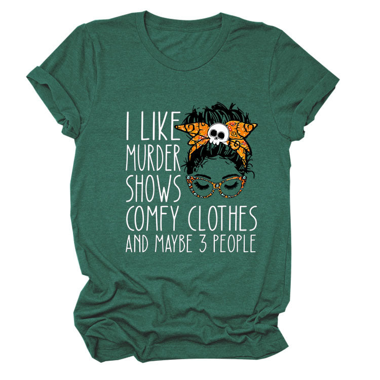 I Like Murder Shows Monogram Print Summer Short-Sleeved Crew Neck T-Shirt Lady