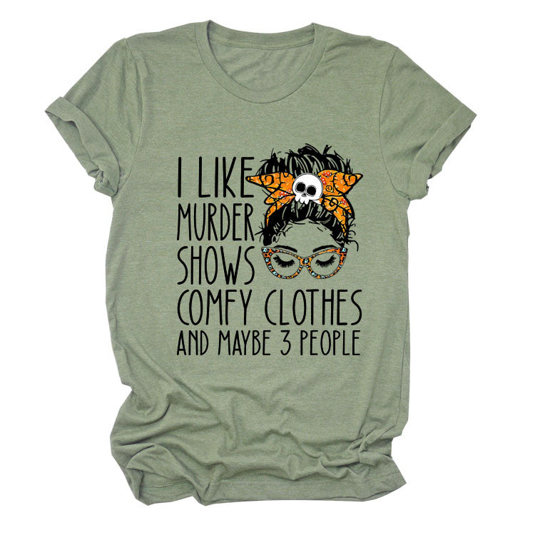 I Like Murder Shows Monogram Print Summer Short-Sleeved Crew Neck T-Shirt Lady