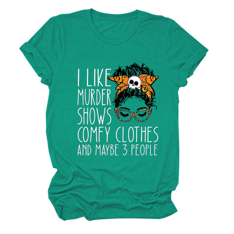 I Like Murder Shows Monogram Print Summer Short-Sleeved Crew Neck T-Shirt Lady