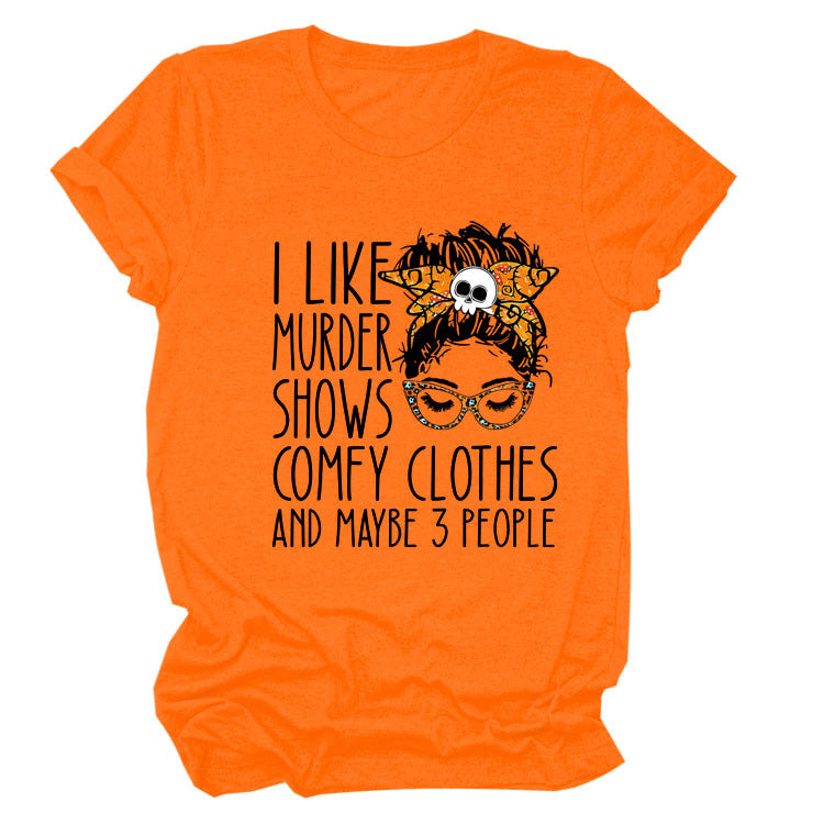 I Like Murder Shows Monogram Print Summer Short-Sleeved Crew Neck T-Shirt Lady