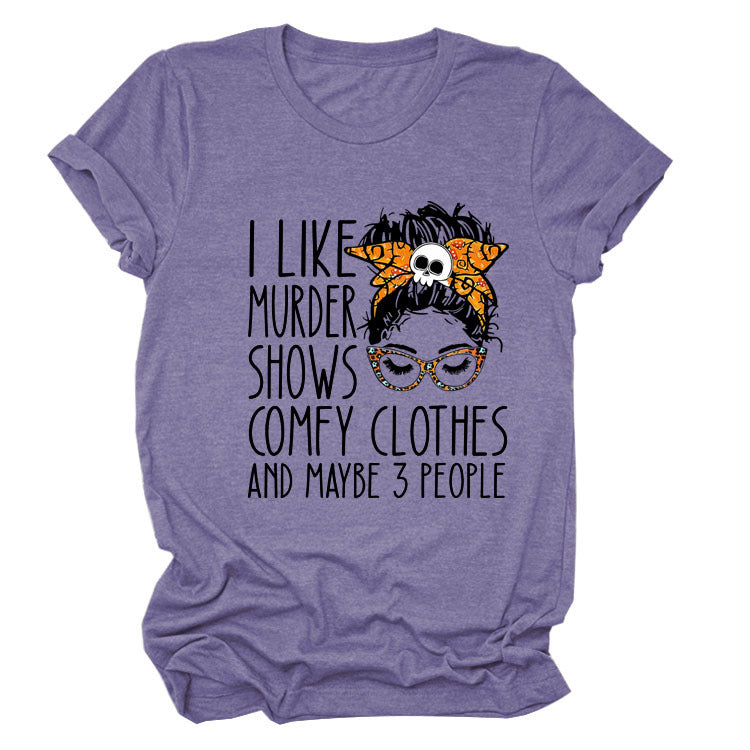 I Like Murder Shows Monogram Print Summer Short-Sleeved Crew Neck T-Shirt Lady