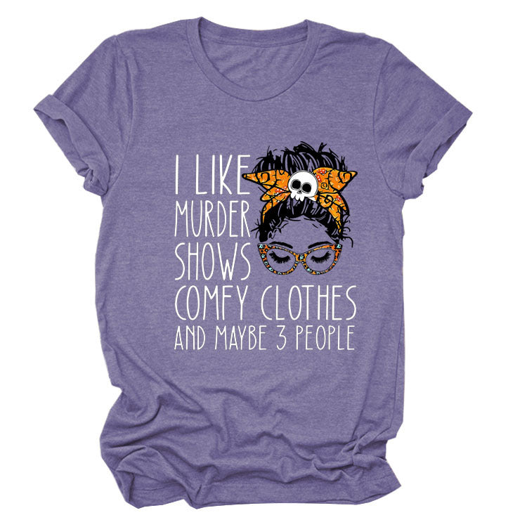 I Like Murder Shows Monogram Print Summer Short-Sleeved Crew Neck T-Shirt Lady
