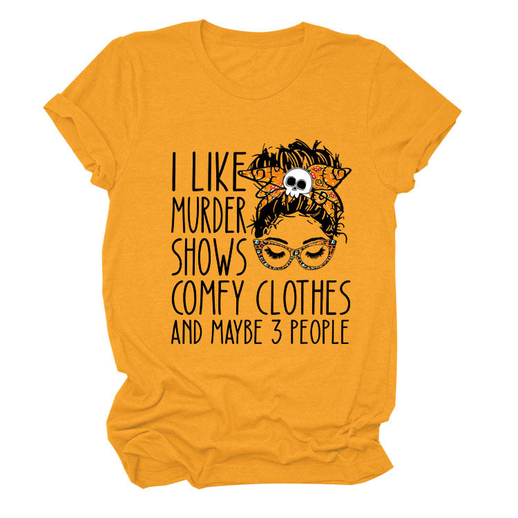 I Like Murder Shows Monogram Print Summer Short-Sleeved Crew Neck T-Shirt Lady
